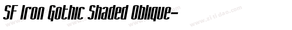SF Iron Gothic Shaded Oblique字体转换